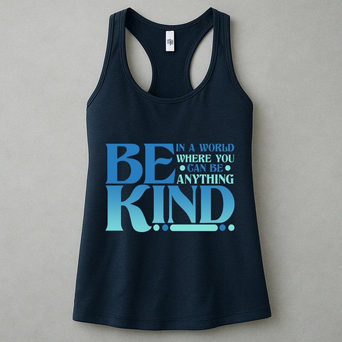 Retro In A World Where You Can Be Anything Be Kind Womens Tank Top