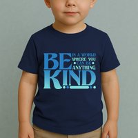 Retro In A World Where You Can Be Anything Be Kind Toddler T-Shirt