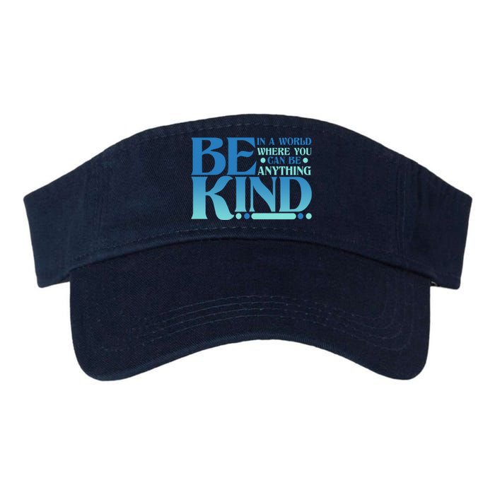 Retro In A World Where You Can Be Anything Be Kind Valucap Bio-Washed Visor