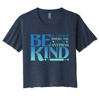 Retro In A World Where You Can Be Anything Be Kind Women's Crop Top Tee