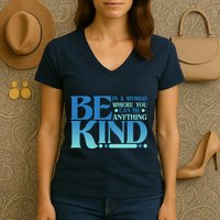 Retro In A World Where You Can Be Anything Be Kind Women's V-Neck T-Shirt
