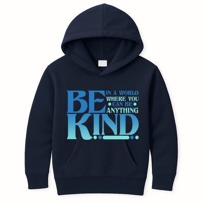 Retro In A World Where You Can Be Anything Be Kind Kids Hoodie