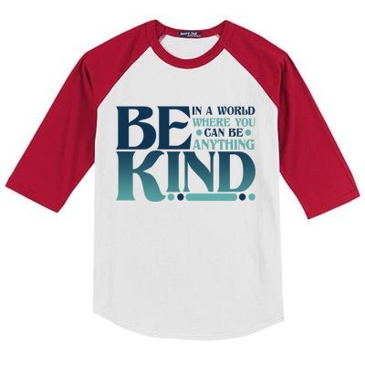 Retro In A World Where You Can Be Anything Be Kind Kids Colorblock Raglan Jersey