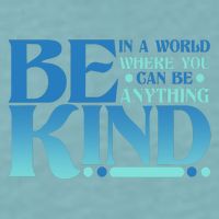Retro In A World Where You Can Be Anything Be Kind Sueded Cloud Jersey T-Shirt