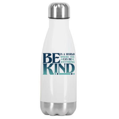 Retro In A World Where You Can Be Anything Be Kind Stainless Steel Insulated Water Bottle