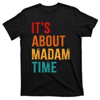 Retro ItS About Madam Time T-Shirt