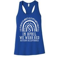 Rainbow In April We Wear Red Autism Awareness Acceptance Gift Women's Racerback Tank