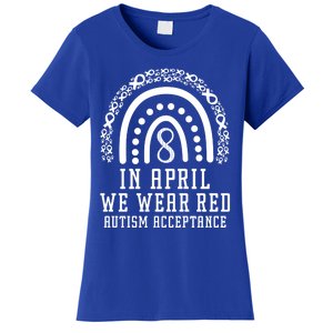 Rainbow In April We Wear Red Autism Awareness Acceptance Gift Women's T-Shirt