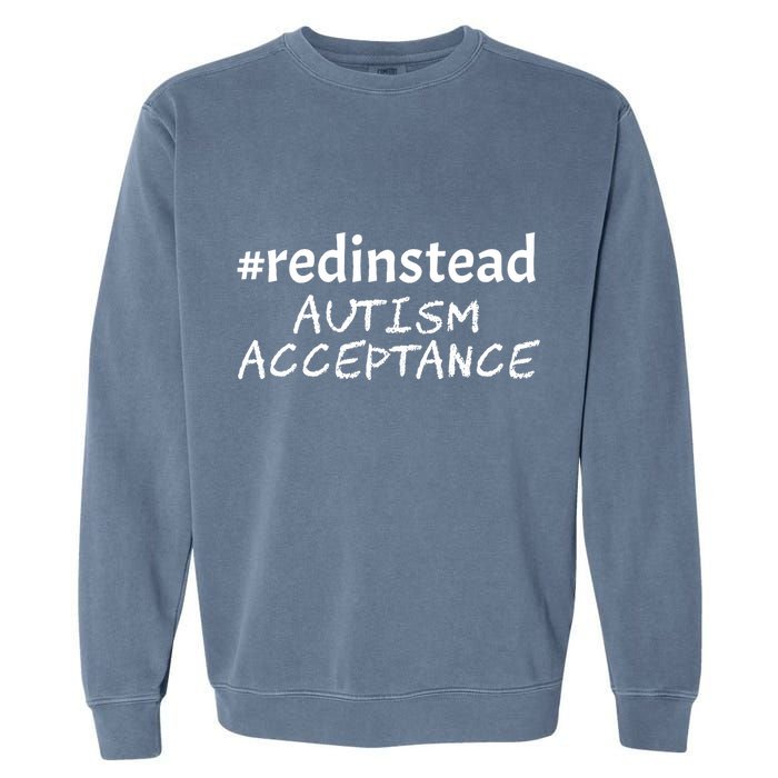 Red Instead Autism Acceptance Celebrate Difference Garment-Dyed Sweatshirt