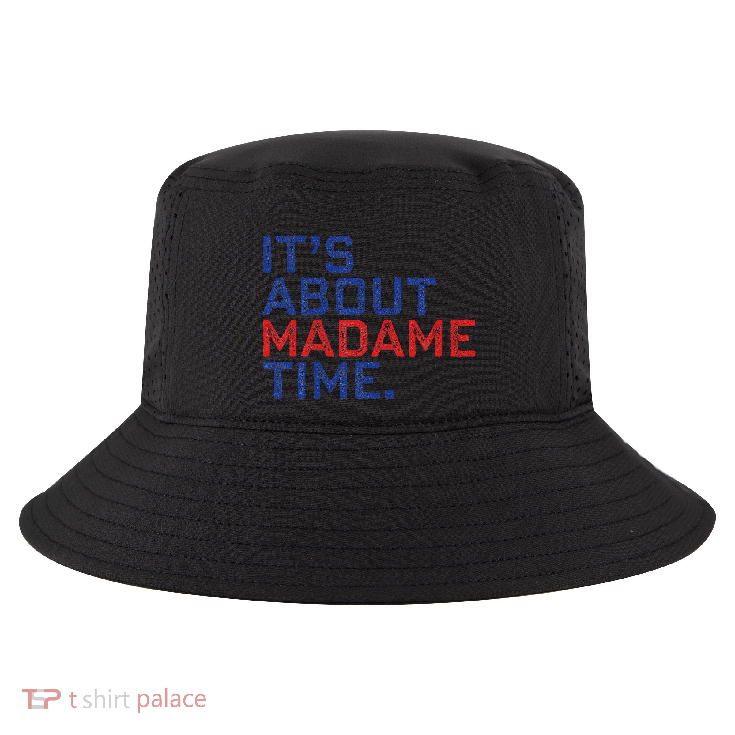 Retro Its About Madam Time Funny ItS About Madam Time Cool Comfort Performance Bucket Hat