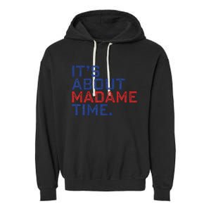 Retro Its About Madam Time Funny ItS About Madam Time Garment-Dyed Fleece Hoodie