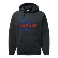 Retro Its About Madam Time Funny ItS About Madam Time Performance Fleece Hoodie