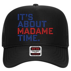 Retro Its About Madam Time Funny ItS About Madam Time High Crown Mesh Back Trucker Hat