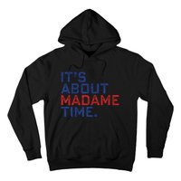 Retro Its About Madam Time Funny ItS About Madam Time Hoodie