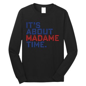 Retro Its About Madam Time Funny ItS About Madam Time Long Sleeve Shirt