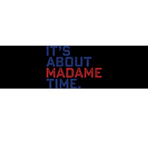 Retro Its About Madam Time Funny ItS About Madam Time Bumper Sticker