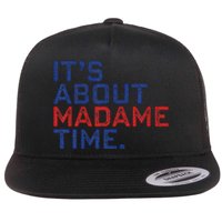 Retro Its About Madam Time Funny ItS About Madam Time Flat Bill Trucker Hat