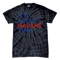 Retro Its About Madam Time Funny ItS About Madam Time Tie-Dye T-Shirt