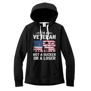 Retro IM A Veteran Not A Sucker Or A Loser Veterans Day Women's Fleece Hoodie