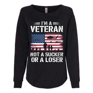 Retro IM A Veteran Not A Sucker Or A Loser Veterans Day Womens California Wash Sweatshirt