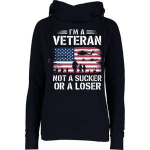 Retro IM A Veteran Not A Sucker Or A Loser Veterans Day Womens Funnel Neck Pullover Hood