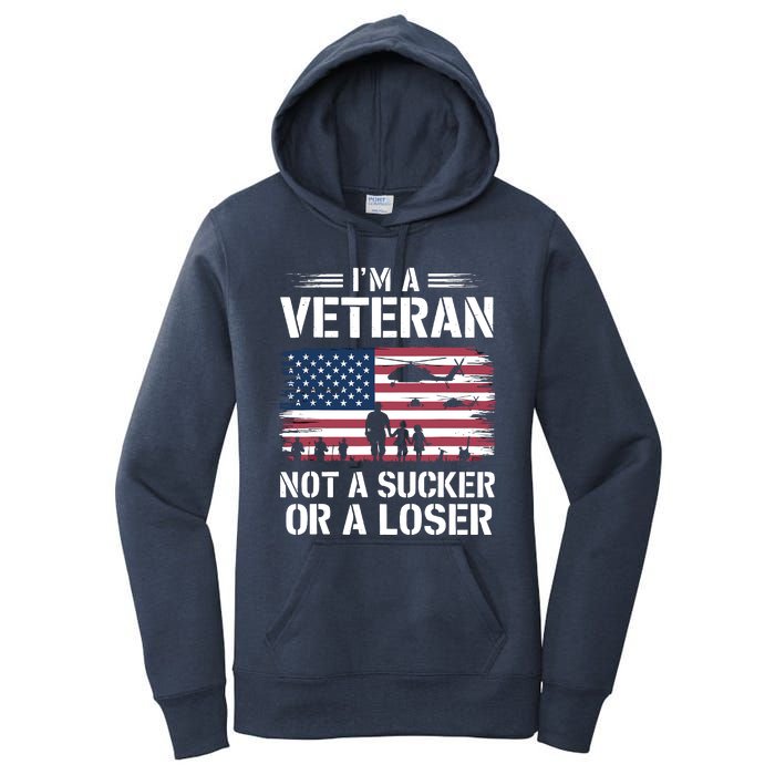 Retro IM A Veteran Not A Sucker Or A Loser Veterans Day Women's Pullover Hoodie