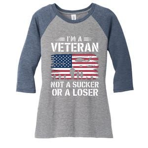 Retro IM A Veteran Not A Sucker Or A Loser Veterans Day Women's Tri-Blend 3/4-Sleeve Raglan Shirt