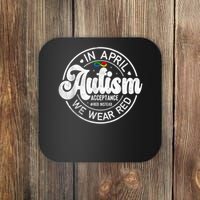 Red Instead Autism Awareness Acceptance Support Coaster
