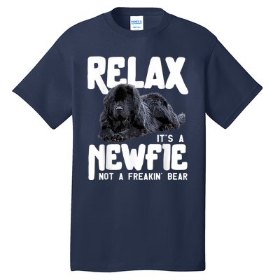 Relax ItS A Newfie Not A Freakin Bear Newfoundland Dog Tall T-Shirt