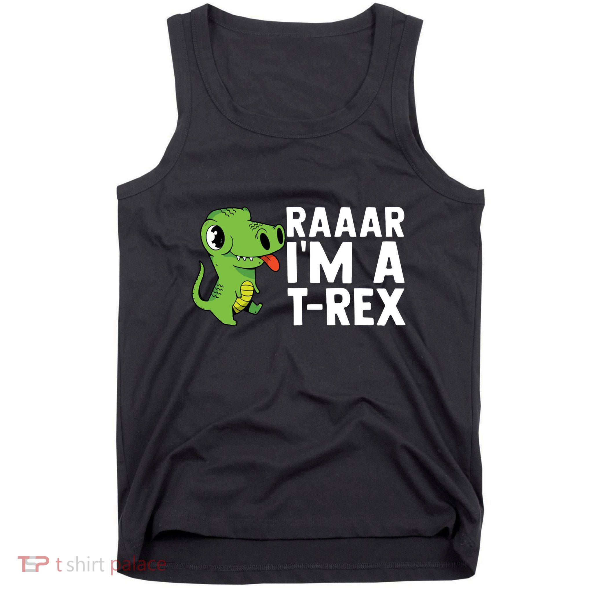Raar I'm A T Rex Cute Funny Dinosaur Tank Top