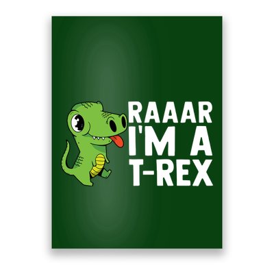 Raar I'm A T Rex Cute Funny Dinosaur Poster