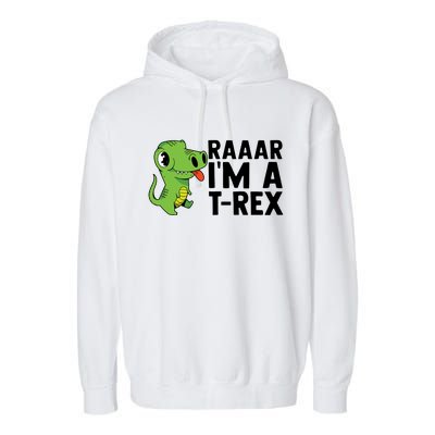 Raar I'm A T Rex Cute Funny Dinosaur Garment-Dyed Fleece Hoodie