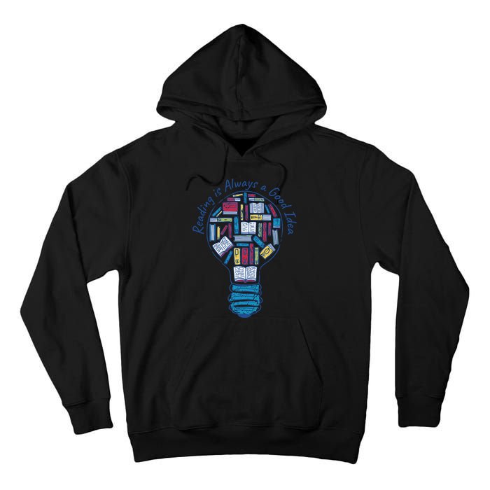 Reading Is Always A Good Idea Lightbulb Tall Hoodie