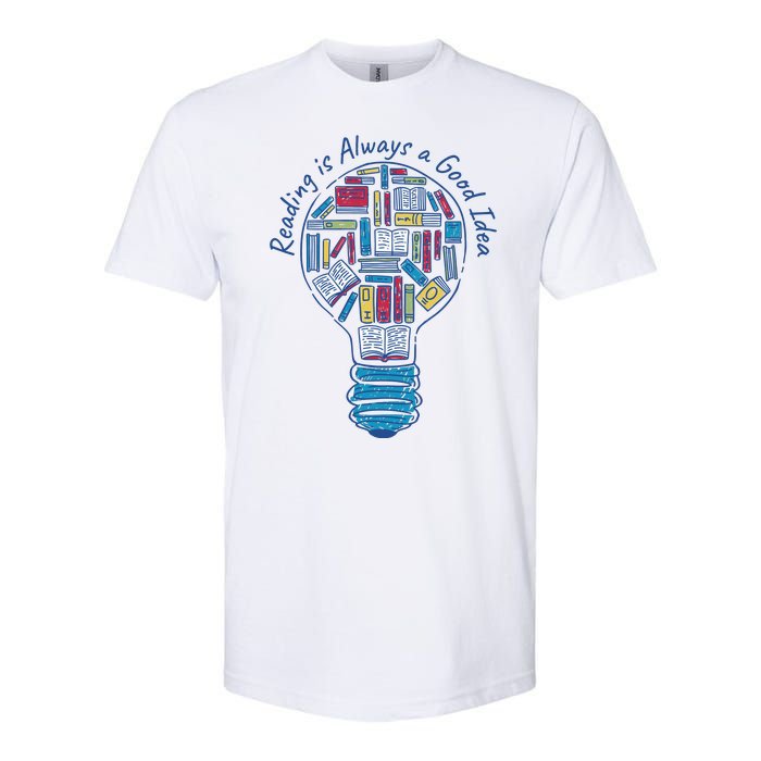 Reading Is Always A Good Idea Lightbulb Softstyle CVC T-Shirt