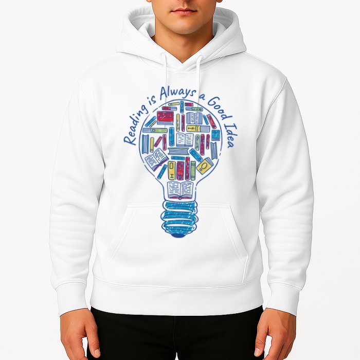 Reading Is Always A Good Idea Lightbulb Hoodie