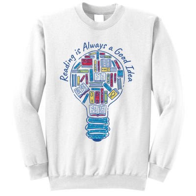 Reading Is Always A Good Idea Lightbulb Sweatshirt