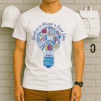 Reading Is Always A Good Idea Lightbulb T-Shirt