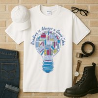 Reading Is Always A Good Idea Lightbulb Tall T-Shirt