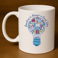 Reading Is Always A Good Idea Lightbulb 11oz C Handle Ceramic Mug