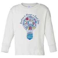 Reading Is Always A Good Idea Lightbulb Toddler Long Sleeve Shirt
