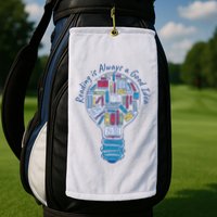 Reading Is Always A Good Idea Lightbulb Golf Towel
