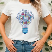 Reading Is Always A Good Idea Lightbulb Womens T-Shirt