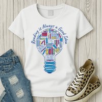 Reading Is Always A Good Idea Lightbulb Womens T-Shirt