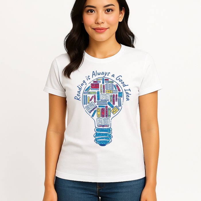 Reading Is Always A Good Idea Lightbulb Womens T-Shirt