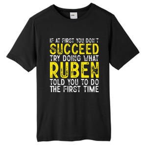 Ruben If At First You DonT Succeed Tall Fusion ChromaSoft Performance T-Shirt