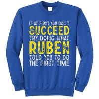 Ruben If At First You DonT Succeed Sweatshirt