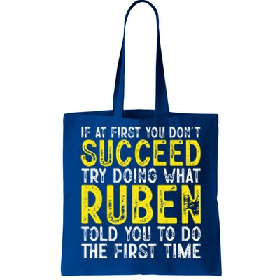 Ruben If At First You DonT Succeed Tote Bag