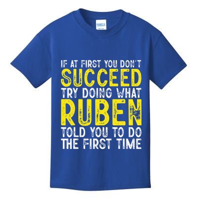 Ruben If At First You DonT Succeed Kids T-Shirt