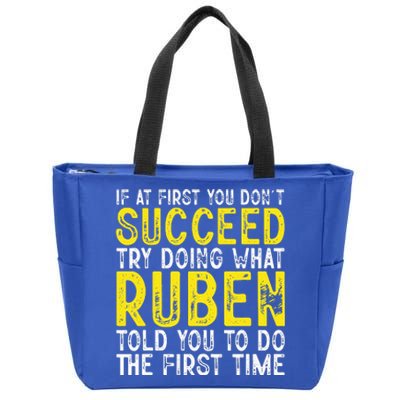 Ruben If At First You DonT Succeed Zip Tote Bag