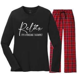 Relax I'm A Massage Therapist Therapy Massager Masseuse Women's Long Sleeve Flannel Pajama Set 